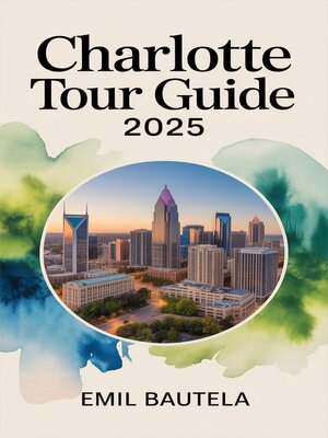 cover image of Charlotte Tour Guide 2025
